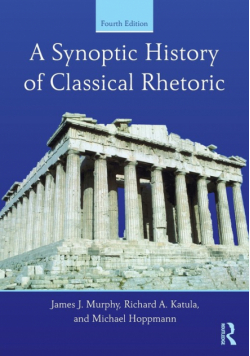 A Synoptic History of Classical Rhetoric