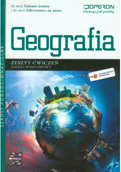 Geografia Zeszyt ćwiczeń Zakres podstawowy