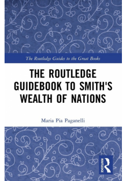 The Routledge Guidebook to Smith's Wealth of Nations