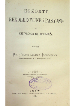 Egzorty rekolekcyjne i pasyjne 1901r / Nauki pasyjne 1917r
