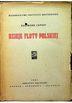 Dzieje Floty Polskiej 1947 r