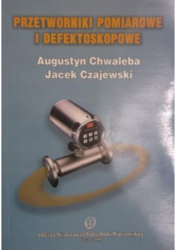 Przetworniki pomiarowe i defektoskopowe