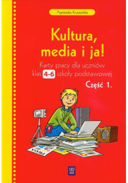 Kultura media i ja 4-6 Karty pracy część 1