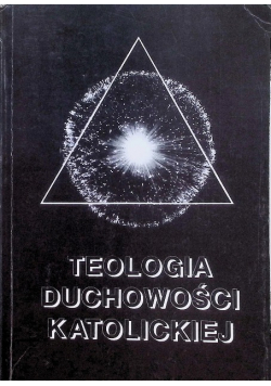 Teologia duchowności Katolickiej