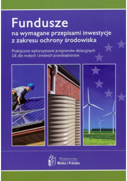 Fundusze na wymagane przepisami inwestycjez zakresu ochrony środowiska