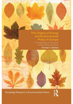The Origins of Energy and Environmental Policy in Europe
