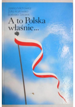 A to Polska właśnie…