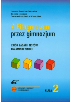 Z Pitagorasem przez gimnazjum 2 Zbiór zadań i testów egzaminacyjnych