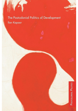 The Postcolonial Politics of Development