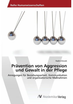 Prävention von Aggression und Gewalt in der Pflege