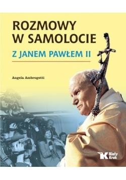 Rozmowy w samolocie z Janem Pawłem II