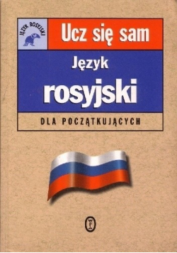 Ucz się sam Język rosyjski dla początkujących
