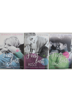 First last kiss / First last look / First last night