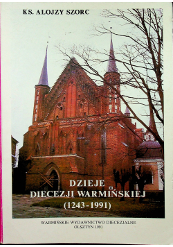 Dzieje diecezji warmińskiej od 1243 do 1991