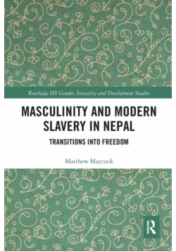 Masculinity and Modern Slavery in Nepal