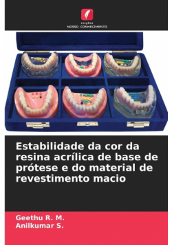 Estabilidade da cor da resina acrílica de base de prótese e do material de revestimento macio