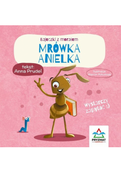 Bajeczki z morałem Mrówka Anielka
