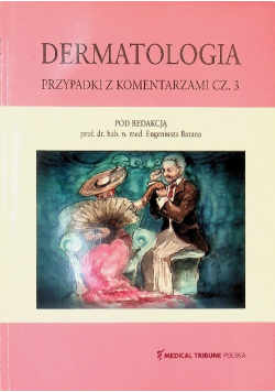Dermatologia Przypadki z komentarzami Część 3