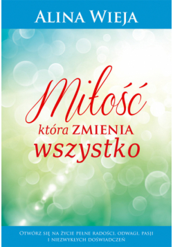 Miłość która zmienia wszystko