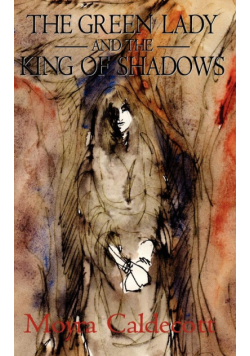 The Green Lady and the King of Shadows