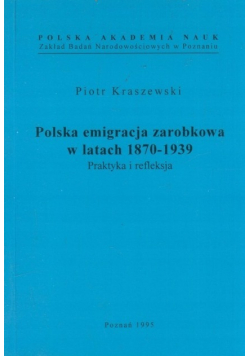 Polska emigracja zarobkowa w latach 1870 1939