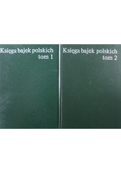 Księga bajek polskich, Tom I i II