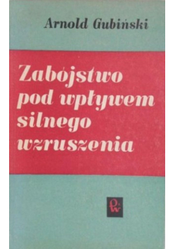 Zabójstwa pod wpływem silnego wzruszenia