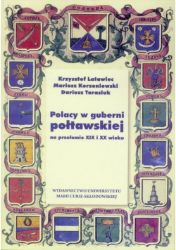 Polacy w guberni połtawskiej na przeł. XIX i XX w.