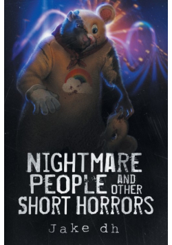 Nightmare People and Other Short Horrors