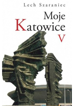 Moje Katowice V