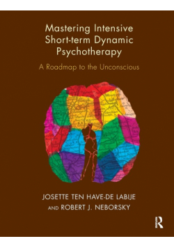 Mastering Intensive Short-Term Dynamic Psychotherapy