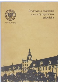 Środowisko społeczne a rozwój psychiczny człowieka