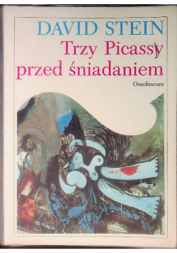 Trzy Picassy przed śniadaniem