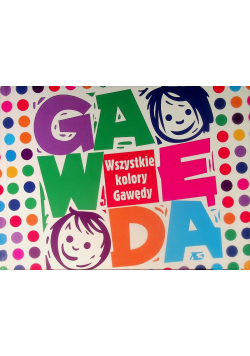 Wszystkie kolory Gawędy