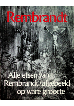 Alle esten van Rembrandt afgebeeld op ware grootte