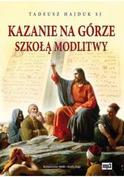 Kazanie na górze szkołą modlitwy mp3