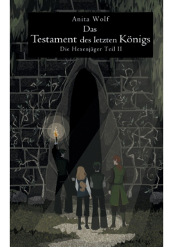 Das Testament des letzten Königs