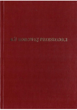 Ku zdrowej przyszłości