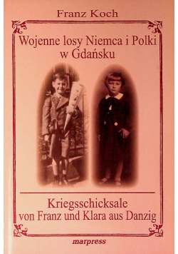 Wojenne losy Niemca i Polki w Gdańsku