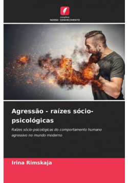 Agressão - raízes sócio-psicológicas