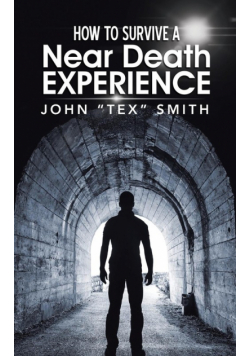 How to Survive A Near Death Experience