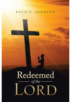 Redeemed of the Lord