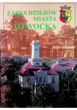 Zarys dziejów miasta Otwocka