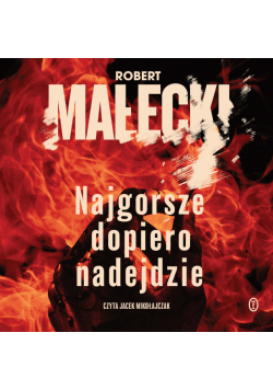 Seria z Markiem Benerem (#1). Najgorsze dopiero nadejdzie