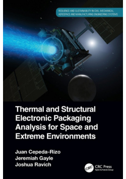 Thermal and Structural Electronic Packaging Analysis for Space and Extreme Environments