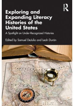Exploring and Expanding Literacy Histories of the United States