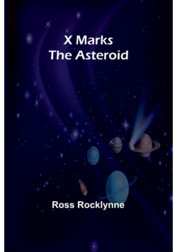 X Marks the Asteroid