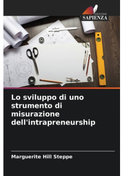 Lo sviluppo di uno strumento di misurazione dell'intrapreneurship