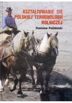 Kształtowanie się polskiej terminologii rolniczej autograf Podobińskiego