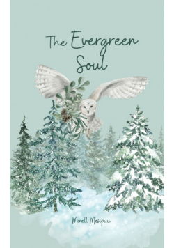 The Evergreen Soul